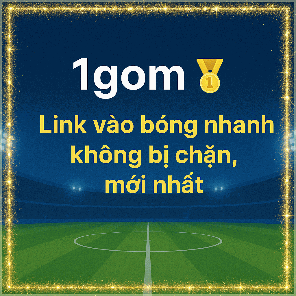 1gom-link-vao-khong-chan-tai-1gom-mba