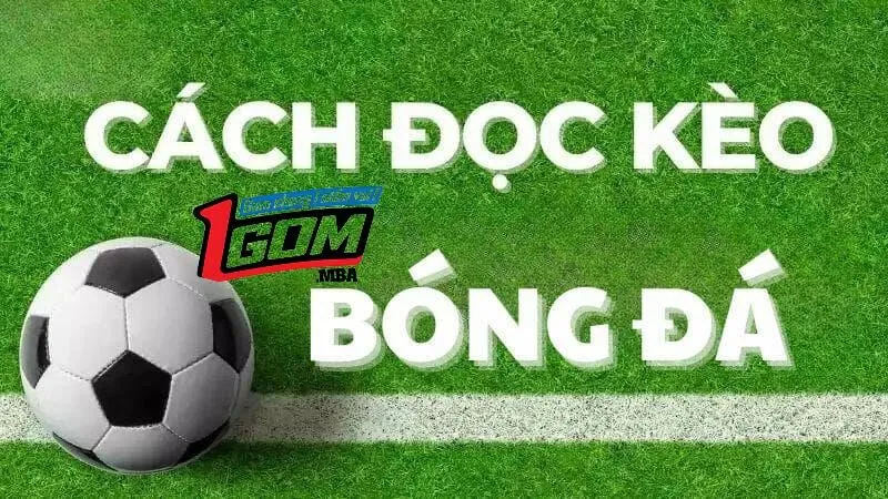 cách đọc kèo bóng đá