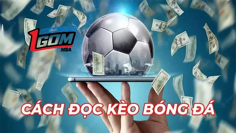 Vì sao cần nghiên cứu cách đọc kèo bóng đá?